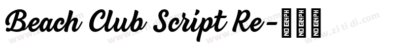 Beach Club Script Re字体转换